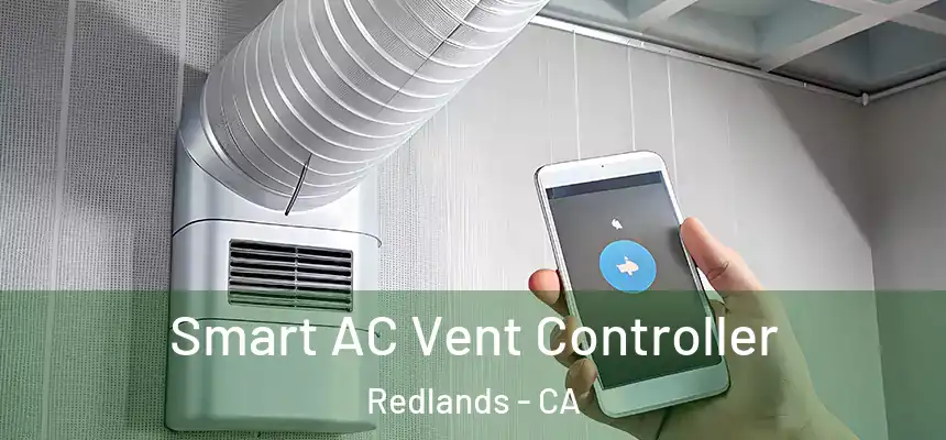 Smart AC Vent Controller Redlands - CA